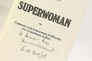 Superwoman. ou comment avoir le maximum d'efficacité avec le minimum d'effort