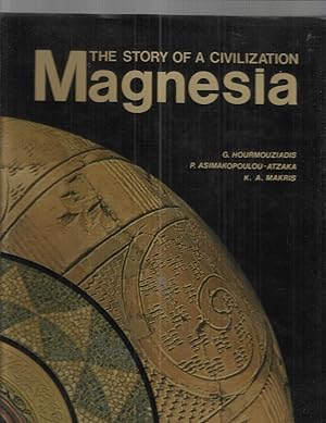 MAGNESIA: The Story Of A Civilization