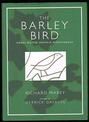 The Barley Bird. Notes on the Suffolk Nightingale.