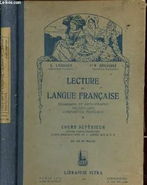 Seller image for Lecture et langue franaise - grammaire et orthographe, vocabulaire, composition franaise - Tome I : Cours suprieur for sale by Le-Livre