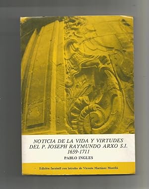Bild des Verkufers fr Noticia de la vida y virtudes del P. Joseph Raymundo Arx, S. I. 1659- 1711. zum Verkauf von Librera El Crabo