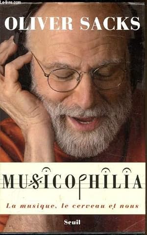 Image du vendeur pour Musicophilia - La musique, le cerveau et nous mis en vente par Le-Livre