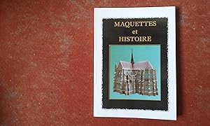 Seller image for Maquettes et Histoire for sale by Librairie de la Garenne