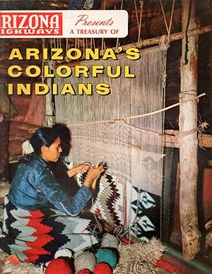 Seller image for Arizona Highways Presents A Treasury of Arizona's Colorful Indians for sale by Clausen Books, RMABA