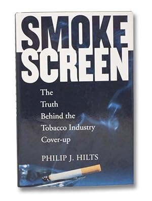 Bild des Verkufers fr Smokescreen: The Truth Behind the Tobacco Industry Cover-Up [Smoke Screen] zum Verkauf von Yesterday's Muse, ABAA, ILAB, IOBA