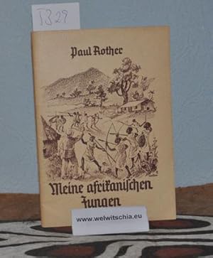 Bild des Verkufers fr Meine afrikanischen Jungen. Mit 8 Abbildungen. zum Verkauf von Antiquariat Welwitschia Dr. Andreas Eckl