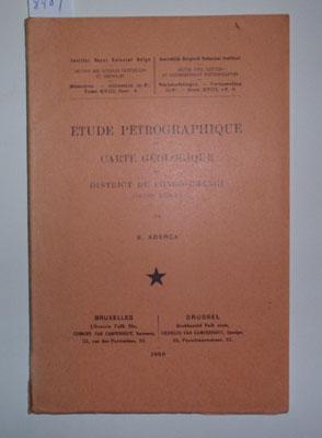 Seller image for Etude petrographique et carte geologique du district du Congo-Ubangi (Congo Belge). for sale by Antiquariat Welwitschia Dr. Andreas Eckl