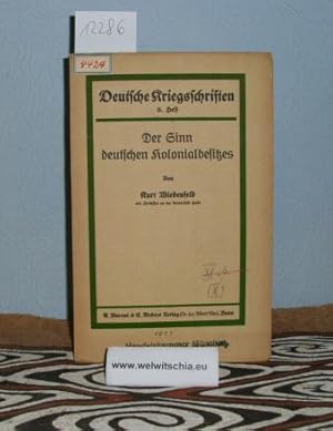 Bild des Verkufers fr Der Sinn deutschen Kolonialbesitzes. zum Verkauf von Antiquariat Welwitschia Dr. Andreas Eckl