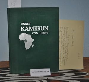 Seller image for Unser Kamerun von heute. Ein Fahrtenbuch. for sale by Antiquariat Welwitschia Dr. Andreas Eckl