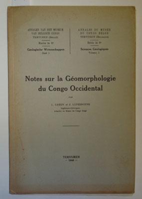 Seller image for Notes sur la geomorphologie du Congo Occidental. for sale by Antiquariat Welwitschia Dr. Andreas Eckl