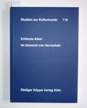 Im Gewand von Herrschaft. Modalitäten der Macht im Borgou (Nord-Bénin) 1900-1995.