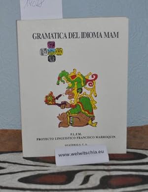 Imagen del vendedor de Gramatica Del Idioma Mam. a la venta por Antiquariat Welwitschia Dr. Andreas Eckl