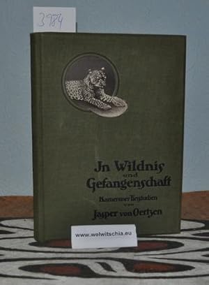 Seller image for In Wildnis und Gefangenschaft. Kameruner Tierstudien von Jasper von Oertzen, Oberleutnant im Garde-Fssilier-Regt. vormals Schutztruppe fr Kamerun. Mit 60 photographischen Abbildungen nach Originalaufnahmen des Verfassers und einer Karte von Kamerun. for sale by Antiquariat Welwitschia Dr. Andreas Eckl