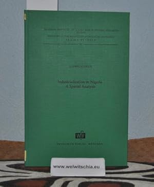 Bild des Verkufers fr Industrialization in Nigeria A Spatial Analysis. zum Verkauf von Antiquariat Welwitschia Dr. Andreas Eckl