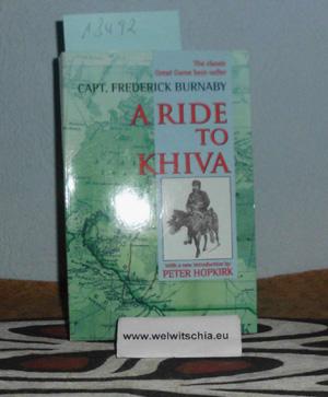 Imagen del vendedor de A Ride to Khiva. Travels and Adventures in Central Asia. a la venta por Antiquariat Welwitschia Dr. Andreas Eckl