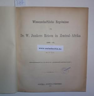 Wissenschaftliche Ergebnisse von Dr. W. Junkers Reisen in Zentral-Afrika. Mit vier Karten.