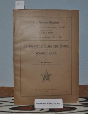 Rechtsverhältnisse und Sitten der Wadschagga. Mit Tafeln und 26 Figuren im Text.