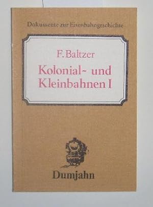 Bild des Verkufers fr Kolonial- und Kleinbahnen. Erster Teil. Mit 7 Textabbildungen. zum Verkauf von Antiquariat Welwitschia Dr. Andreas Eckl