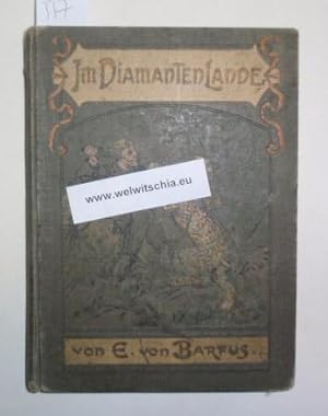 Bild des Verkufers fr Im Diamantenlande. Erzhlung (aus Sdafrika) fr die reifere Jugend. Mit 4 Farbendruckbildern. zum Verkauf von Antiquariat Welwitschia Dr. Andreas Eckl