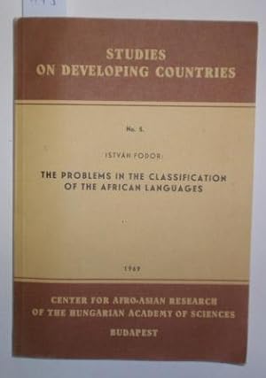Seller image for The problems in the classification of the African languages. Methodological and theoretical conclusions concerning the classification system of Joseph H. Greenberg. for sale by Antiquariat Welwitschia Dr. Andreas Eckl