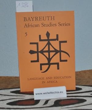 Bild des Verkufers fr Language and Education in Africa. Bayreuth African Studies, 5. zum Verkauf von Antiquariat Welwitschia Dr. Andreas Eckl