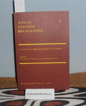 A linguistic bibliography of Uganda / comp. by Uschi Drolc; Caroline Frank; and Franz Rottland.