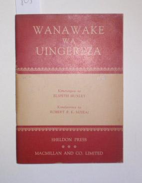 [English Women.] Wanawake wa Uingereza. Kemtungwa na Elspeth Huxley. Kimefasiriwa na Robert R. K....