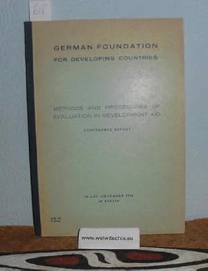 Methods and procedures of evaluation in development aid : Conference report, 18 - 22 Nov. 1966 in...