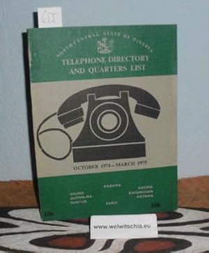 Telephone Directory and Quarters List. North-Central State of Nigeria. Daura, Dutsin-Ma, Funtua, ...
