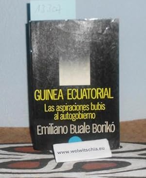 Seller image for Guinea ecuatorial : las aspiraciones bubis al autogobierno. for sale by Antiquariat Welwitschia Dr. Andreas Eckl