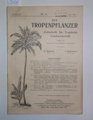 Imagen del vendedor de Der Tropenpflanzer. Zeitschrift fr Tropische Landwirtschaft. Organ des Kolonial-Wirtschaftlichen Komitees. 10 Jahrgang 1906, Heft 4. a la venta por Antiquariat Welwitschia Dr. Andreas Eckl