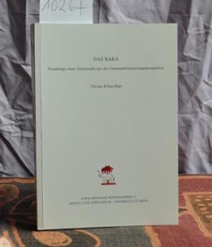 Seller image for Das Baka. Grundzge einer Grammatik aus der Grammatikalisierungsperspektive. (AMO - Afrikanistische Monographien, 6). for sale by Antiquariat Welwitschia Dr. Andreas Eckl