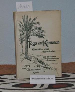 Togo und Kamerun. Eindrücke und Momentaufnahmen von einem deutschen Abgeordneten. Mit 37 Vollbild...