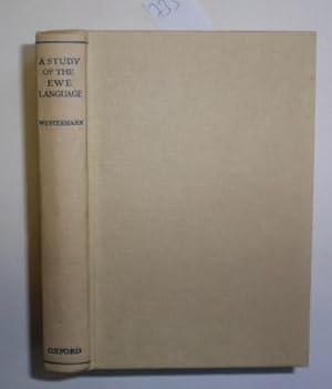 A study of the Ewe language (transl. by A. L. Bickford-Smith).