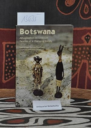 Bild des Verkufers fr Botswana - Alltagswelten im Umbruch - Facettes of a Changing Society. zum Verkauf von Antiquariat Welwitschia Dr. Andreas Eckl