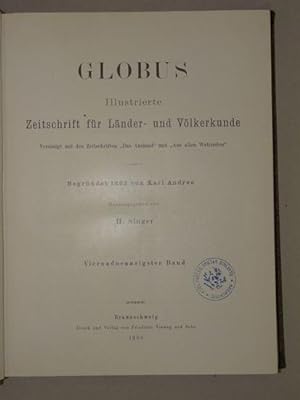 Globus - Illustrierte Zeitschrift für Länder- und Völkerkunde. Vereinigt mit den Zeitschriften Da...