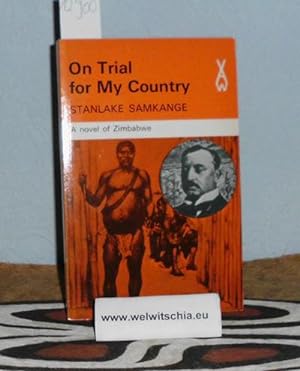 Seller image for On trial for my country. A novel of Zimbabwe. for sale by Antiquariat Welwitschia Dr. Andreas Eckl