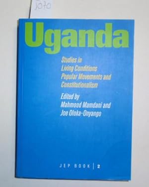 Image du vendeur pour Uganda. Studies in Living Conditions, Popular Movements, and Consitutionalism. mis en vente par Antiquariat Welwitschia Dr. Andreas Eckl