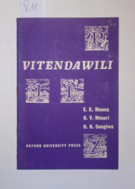 Vitendawili [Riddles ] kutoka makabila mbalimbali ya Tanganyika / kimetungwa na E. K. Meena, G. V...