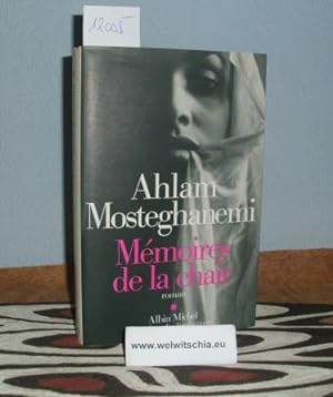 Seller image for Memoires des la chair. Roman. for sale by Antiquariat Welwitschia Dr. Andreas Eckl