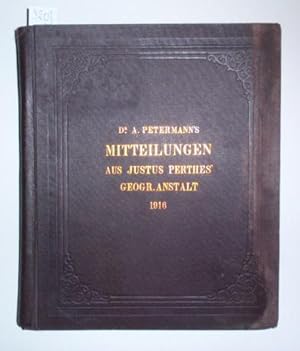 Seller image for Mitteilungen aus Justus Perthes' geographischer Anstalt. Hrsg. von Prof. Paul Langhans. 62. Jahrgang 1916. for sale by Antiquariat Welwitschia Dr. Andreas Eckl