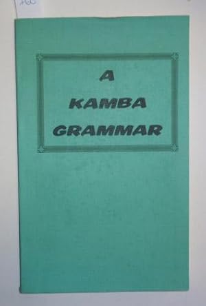 A Kamba Grammar.