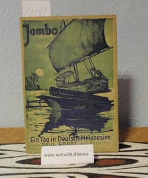 Imagen del vendedor de Jambo. Unterhaltungs- und Belehrungshefte ber Kolonien und bersee. 2. Jahrgang 1925. Heft 9: Ein Tag in Deutsch-Melanesien. a la venta por Antiquariat Welwitschia Dr. Andreas Eckl