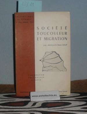 Seller image for Societie Toucouleur et Migration. Enquete Sur L'Immigration Toucouleur a Dakar. for sale by Antiquariat Welwitschia Dr. Andreas Eckl
