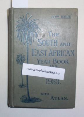 The South and East African Yearbook and Guide for 1933. With Atlas.