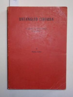 Untangled ciBemba. A language of Northern Rhodesia, Central Africa.