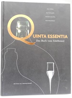Seller image for Quinta Essentia. Das Buch vom Edelbrand for sale by Der Buchfreund
