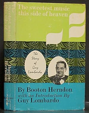 Sweetest Music This Side of Heaven: The Guy Lombardo Story