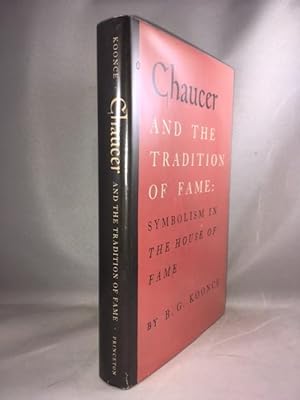 Chaucer and the Tradition of Fame: Symbolism in The House of Fame (Princeton Legacy Library)