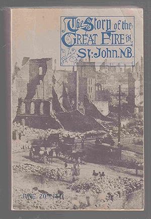 Seller image for The Story of the Great Fire in St. John for sale by Riverwash Books (IOBA)